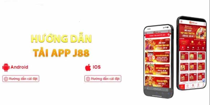 Tải J88 trên hệ điều hành Android nhanh chóng và dễ dàng